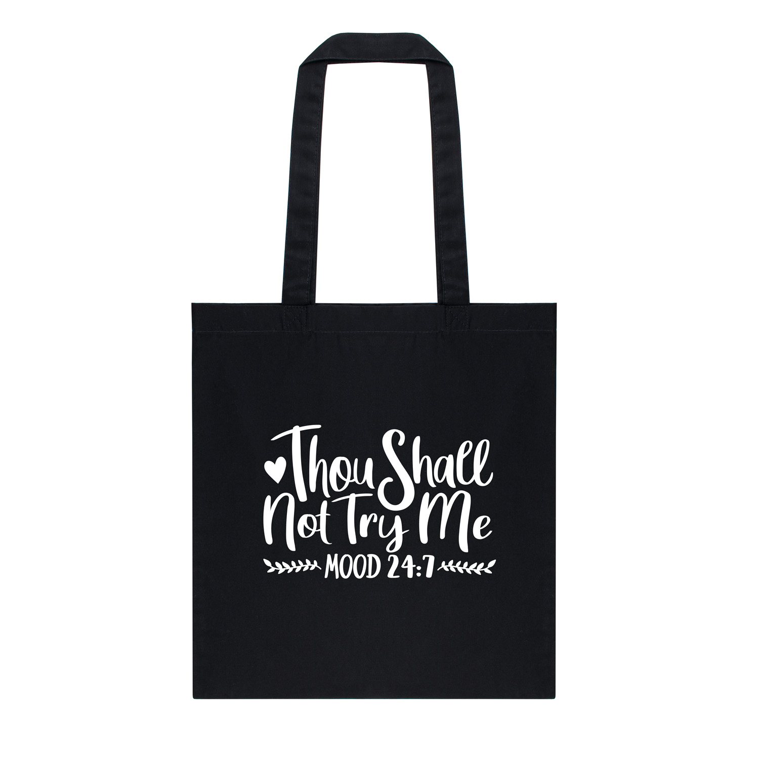 Tote bag | Thou shall not try - mood 24/7 | my fabulous life.