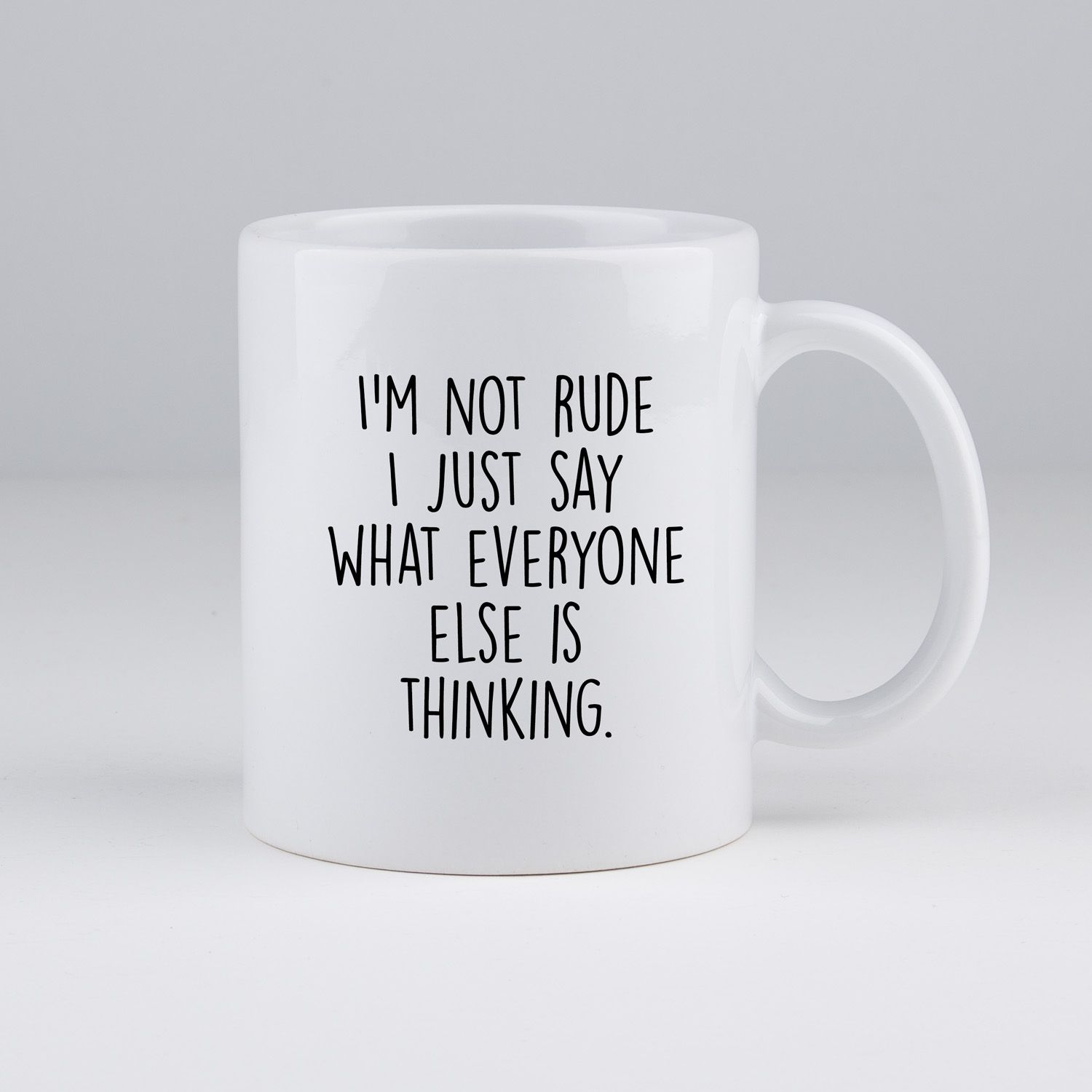 Koffiemok | I'm not rude I just say what everyone is thinking. | my fabulous life.