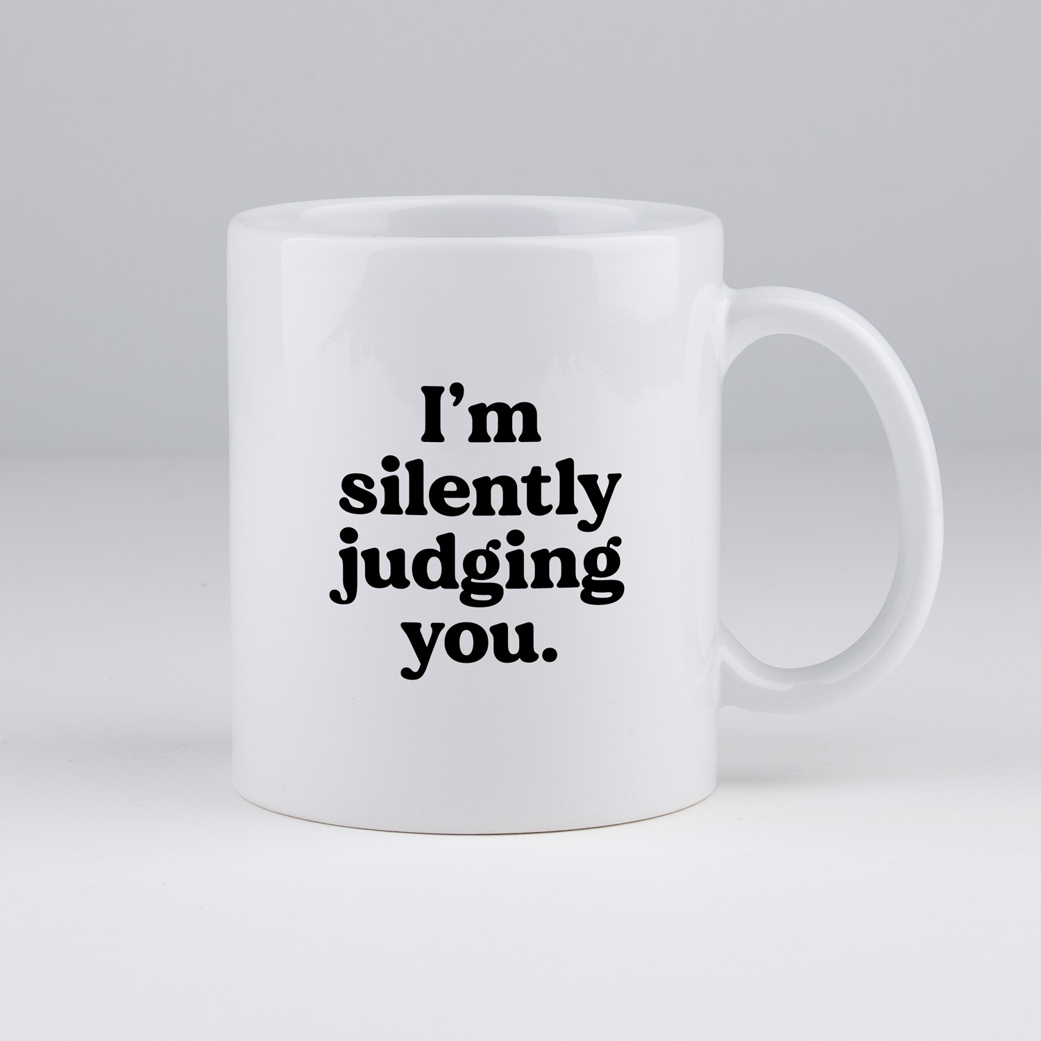 Koffiemok | I'm silently judging you | my fabulous life.