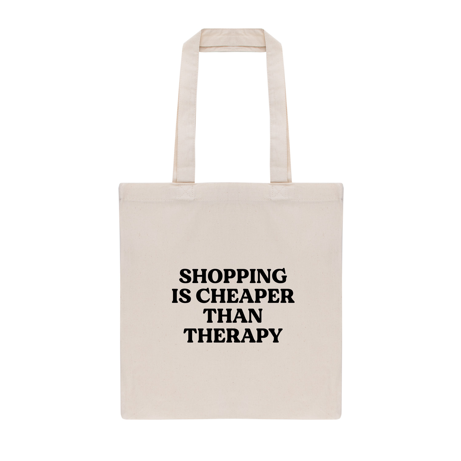 Tote bag | Shopping is cheaper than therapy | my fabulous life.